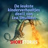 De leukste kinderverhaaltjes deel 1 - Lea Smulders - 7141074076706