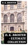 D. K. Broster - Ultimate Collection - D. K. Broster - 8596547006572