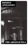 The Argonautica - Rhodius Apollonius - 8596547024071