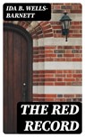 The Red Record - Ida B. Wells-Barnett - 8596547024279