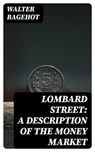 Lombard Street: A Description of the Money Market - Walter Bagehot - 8596547045793