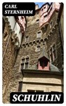 Schuhlin - Carl Sternheim - 8596547068563
