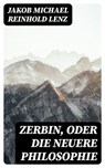 Zerbin, oder die neuere Philosophie - Jakob Michael Reinhold Lenz - 8596547077596