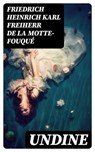 Undine - Friedrich Heinrich Karl Freiherr de La Motte-Fouqué - 8596547098799