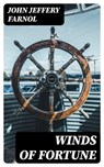 Winds of Fortune - John Jeffery Farnol - 8596547114451