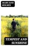 Tempest and Sunshine - Mary Jane Holmes - 8596547120261