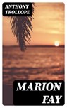 Marion Fay - Anthony Trollope ; Alec Turner - 8596547159650