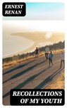 Recollections of My Youth - Ernest Renan - 8596547244110