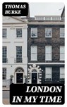London in my Time - Thomas Burke - 8596547310433