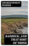 Baddeck, and That Sort of Thing - Charles Dudley Warner - 8596547311461
