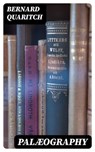 Palæography - Bernard Quaritch - 8596547320272