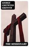 The Missionary - George Chetwynd Griffith - 8596547340850
