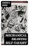 Mechanical Drawing Self-Taught - Joshua Rose - 8596547344933