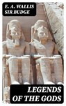 Legends of the Gods - E. A. Wallis Sir Budge - 8596547347750
