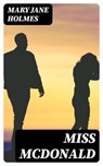 Miss McDonald - Mary Jane Holmes - 8596547357124