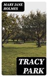 Tracy Park - Mary Jane Holmes - 8596547375906
