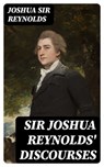 Sir Joshua Reynolds' Discourses - Joshua Sir Reynolds - 8596547376125