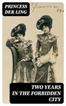 Two Years in the Forbidden City - Princess Der Ling - 8596547387190