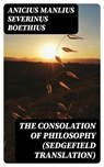 The Consolation of Philosophy (Sedgefield translation) - Anicius Manlius Severinus Boethius - 8596547388357