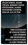 The Ultimate SF Collection: 140 Stories od Dystopias, Space Adventures & Lost Worlds - Jules Verne ; Mark Twain ; Robert Louis Stevenson ; James Fenimore Cooper ; Edgar Allan Poe ; William Hope Hodgson ; George MacDonald ; Percy Greg ; Jack London ; Arthur Conan Doyle ; Ernest Bramah ; Jonathan Swift ; Cleveland Moffett ; William Morris ; A - 8596547389354