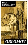 Oblomov - Ivan Goncharov ; Tessa Caldwell - 8596547394174