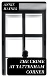 The Crime at Tattenham Corner - Annie Haynes - 8596547396383