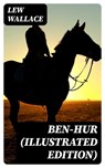 Ben-Hur (Illustrated Edition) - Lew Wallace - 8596547396864