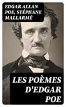 Les poèmes d'Edgar Poe - Edgar Allan Poe ; Stéphane Mallarmé - 8596547429944