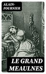 Le Grand Meaulnes - Alain-Fournier - 8596547457220