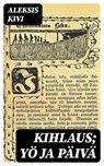 Kihlaus; Yö ja päivä - Aleksis Kivi - 8596547461241