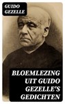 Bloemlezing uit Guido Gezelle's Gedichten - Guido Gezelle - 8596547472322