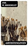Artistenleven - Joh. W. Broedelet - 8596547472612