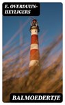 Balmoedertje - E. Overduijn-Heyligers - 8596547474845