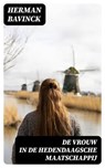 De vrouw in de hedendaagsche maatschappij - Herman Bavinck - 8596547475347