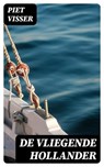De vliegende Hollander - Piet Visser - 8596547475682