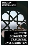 Ghetto: Burgerlijk Treurspel in 3 Bedrijven - Herman Heijermans - 8596547477068