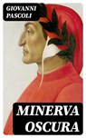 Minerva oscura - Giovanni Pascoli - 8596547478652