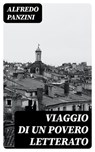 Viaggio di un povero letterato - Alfredo Panzini - 8596547481416