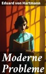 Moderne Probleme - Eduard von Hartmann - 8596547628514