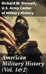 American Military History (Vol. 1&2) - Richard W. Stewart ; U.S. Army Center of Military History - 8596547668930