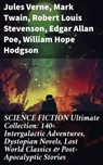 SCIENCE FICTION Ultimate Collection: 140+ Intergalactic Adventures, Dystopian Novels, Lost World Classics & Post-Apocalyptic Stories - Jules Verne ; Mark Twain ; Robert Louis Stevenson ; Edgar Allan Poe ; William Hope Hodgson ; George MacDonald ; Percy Greg ; Jack London ; Arthur Conan Doyle ; Ernest Bramah ; Jonathan Swift ; Cleveland Moffett ; William Morris ; Anthony Trollope ; Richar - 8596547671091