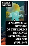 A Narrative of Some of the Lord's Dealings With George Müller (Vol.1-4) - George Müller - 8596547718994