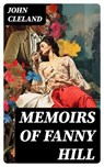 Memoirs of Fanny Hill - John Cleland - 8596547719243
