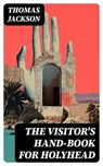 The Visitor's Hand-Book for Holyhead - Thomas Jackson - 8596547719878