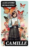 Camille - Alexandre Dumas fils - 8596547722984