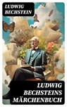 Ludwig Bechsteins Märchenbuch - Ludwig Bechstein - 8596547724728