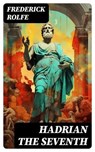 Hadrian the Seventh - Frederick Rolfe - 8596547732044