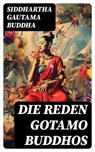 Die Reden Gotamo Buddhos - Siddhartha Gautama Buddha - 8596547732556