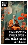 Professors Zwillinge - Enthält alle 5 Bände - Else Ury - 8596547737025