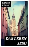 Das Leben Jesu - Ernest Renan - 8596547743958